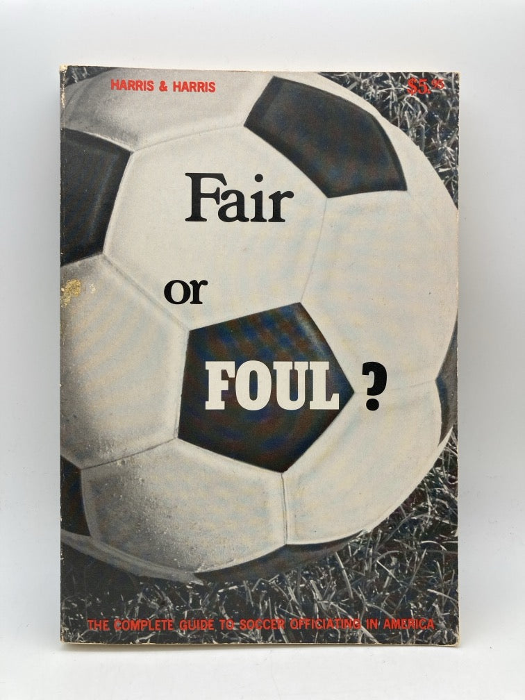 Fair or Foul? The Complete Guide to Soccer Officiating in America