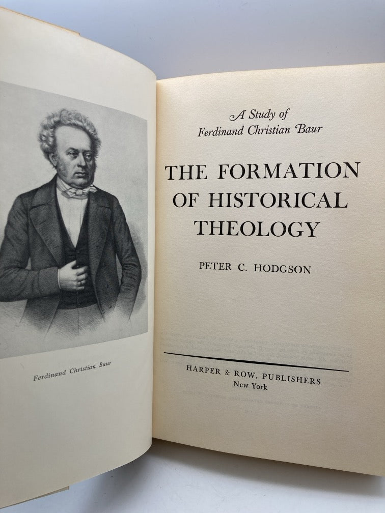 The Formation of Historical Theology: A Study of Ferdinand Christian Baur