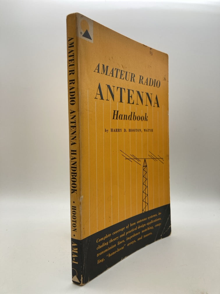 Amateur Radio Antenna Handbook: Complete Coverage of Ham Antenna Systems
