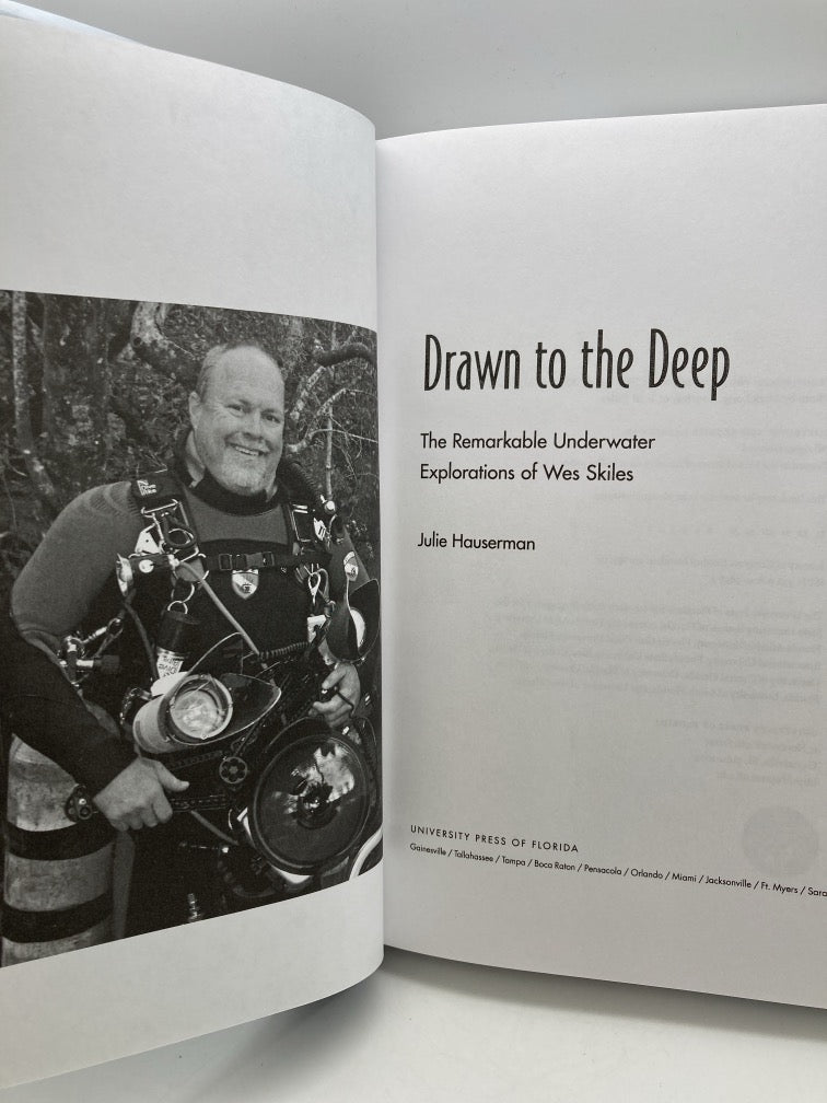 Drawn to the Deep: The Remarkable Underwater Explorations of Wes Skiles