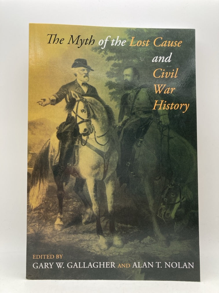 The Myth of the Lost Cause and Civil War History