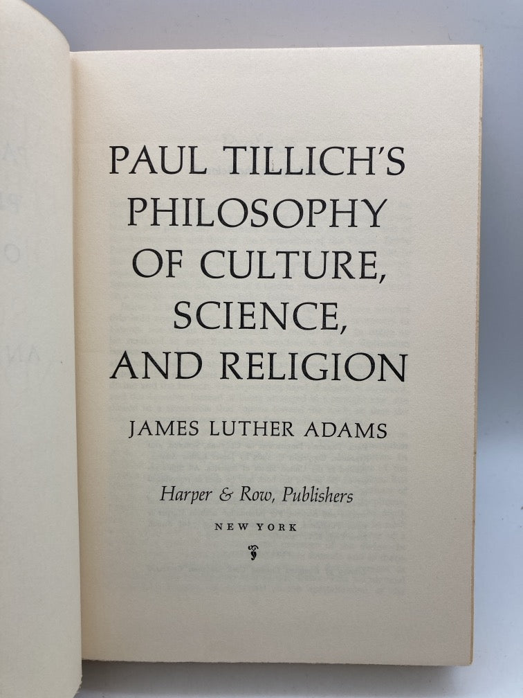 Paul Tillich's Philosophy of Culture, Science and Religion