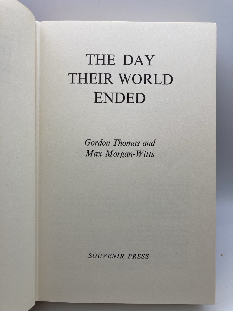 The Day Their World Ended: The Destruction of St. Pierre and All Its 30,000 Inhabitants