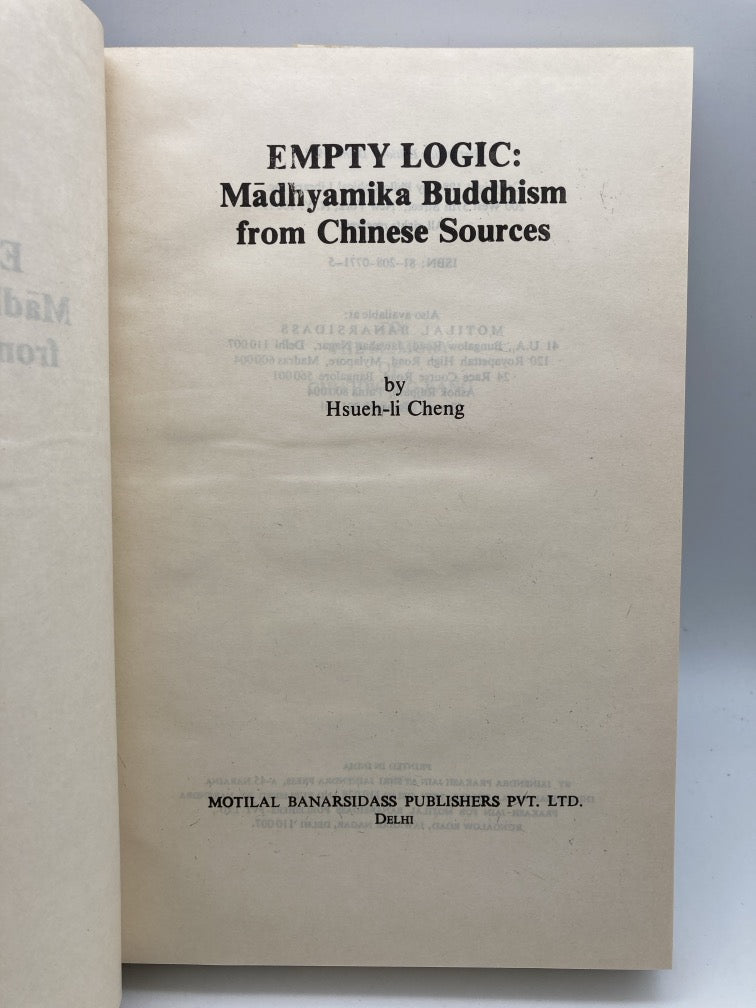 Empty Logic: Madhyamika Buddhism from Chinese Sources