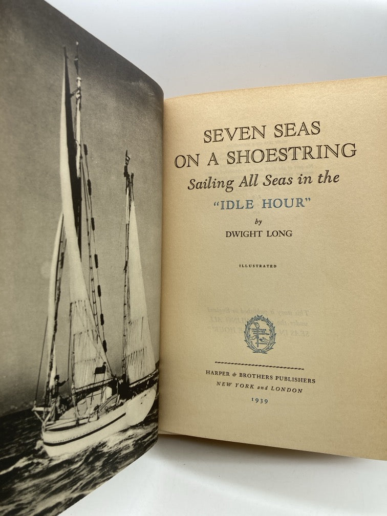 Seven Seas on a Shoestring: Sailing All the Seas in the "Idle Hour"