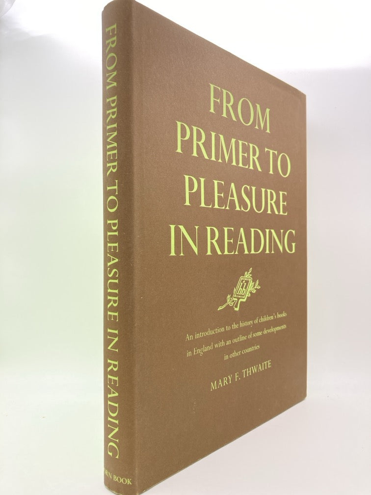 From Primer to Pleasure in Reading: An Introduction to the History of Children's Books in England