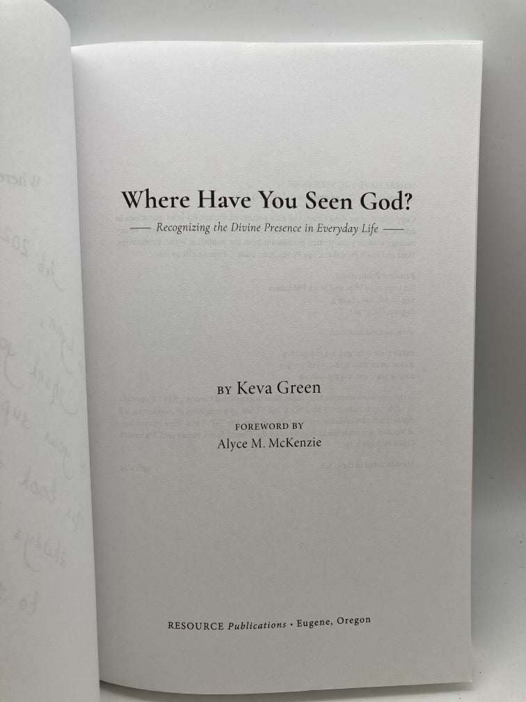 Where Have You Seen God?: Recognizing the Divine Presence in Everyday Life