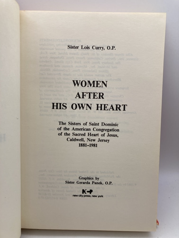 Women After His Own Heart: The Sisters of Saint Dominic of the American Congregation of the Sacred Heart of Jesus
