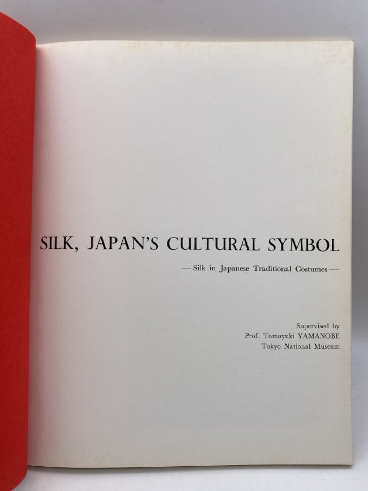 Silk, Japan's Cultural Symbol (Silk in Japanese Traditional Costumes)