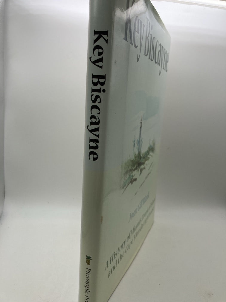 Key Biscayne: A History of Miami's Tropical Island and the Cape Florida Lighthouse
