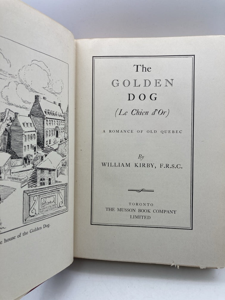The Golden Dog: A Romance of Old Quebec