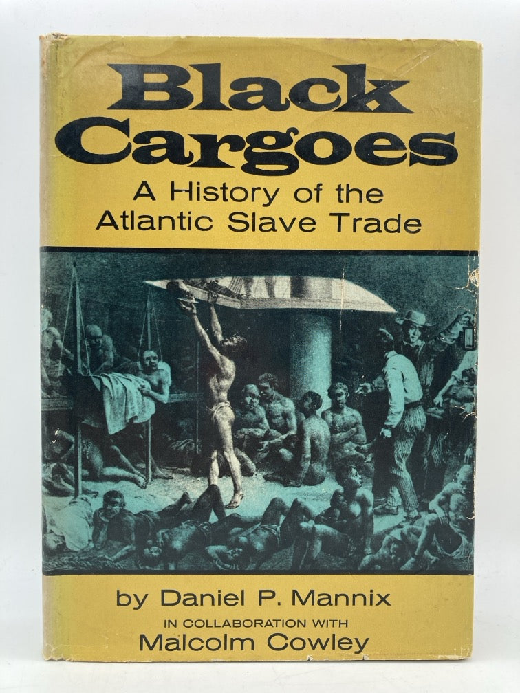 Black Cargoes: A History of the Atlantic Slave Trade