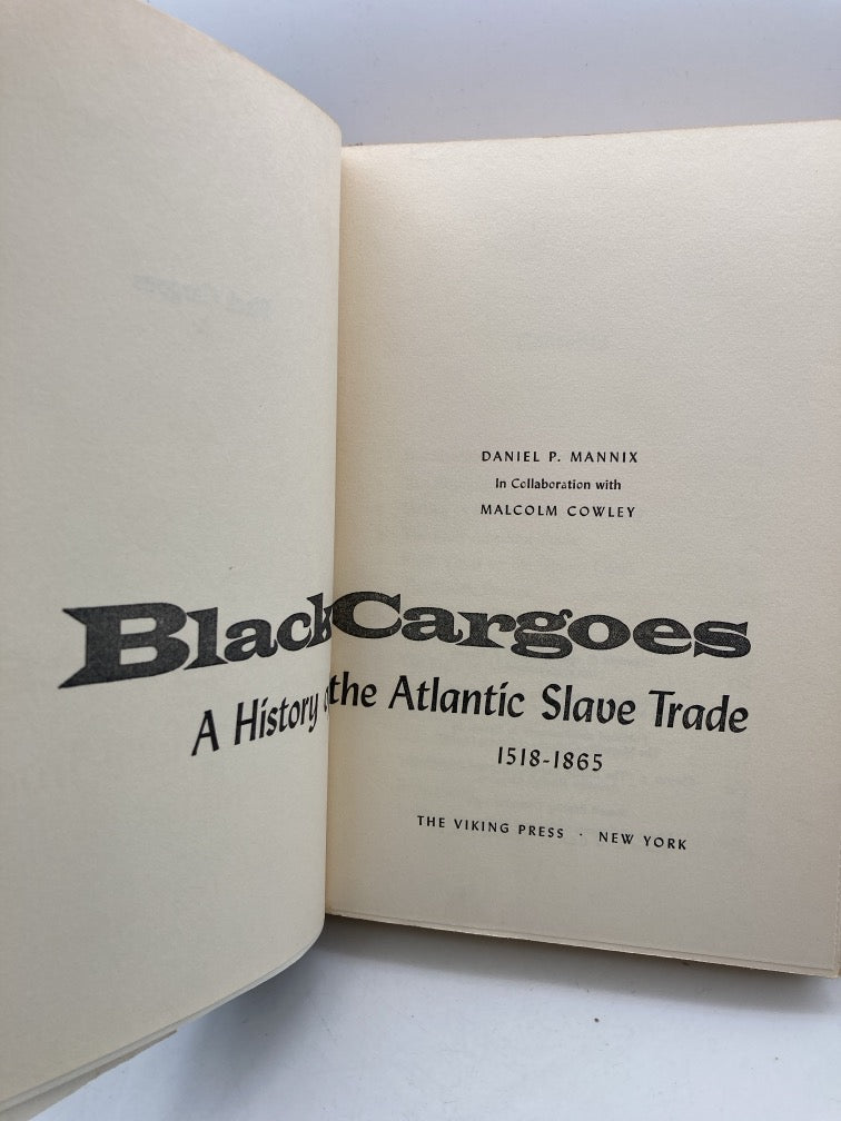 Black Cargoes: A History of the Atlantic Slave Trade