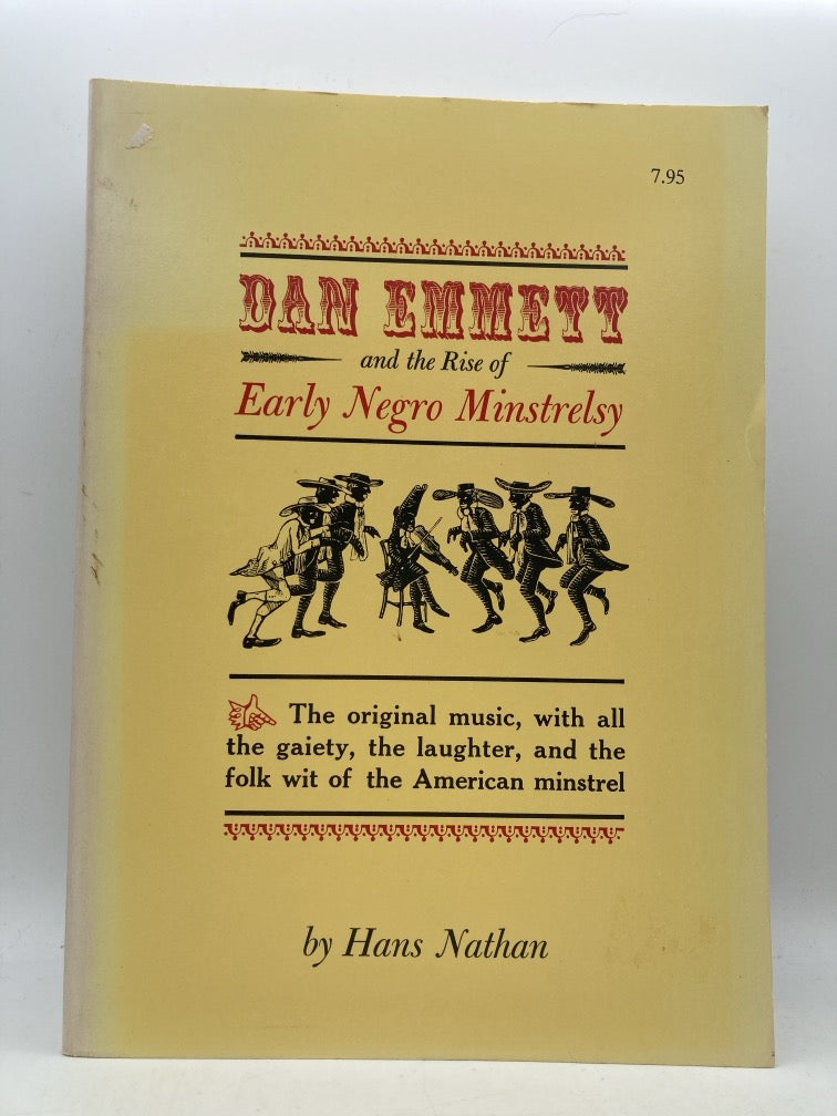 Dan Emmett and the Rise of Early Negro Minstrelsy