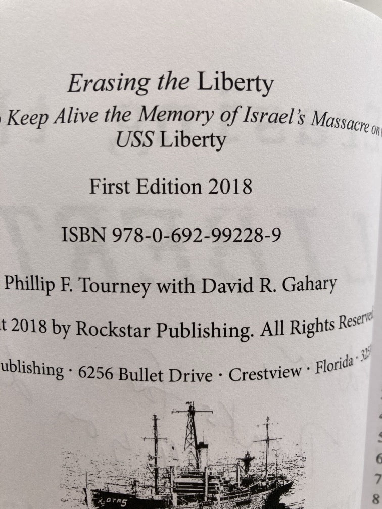 Erasing the Liberty: The Battle to Keep Alive the Momory of Israel's Massacre on the USS Liberty