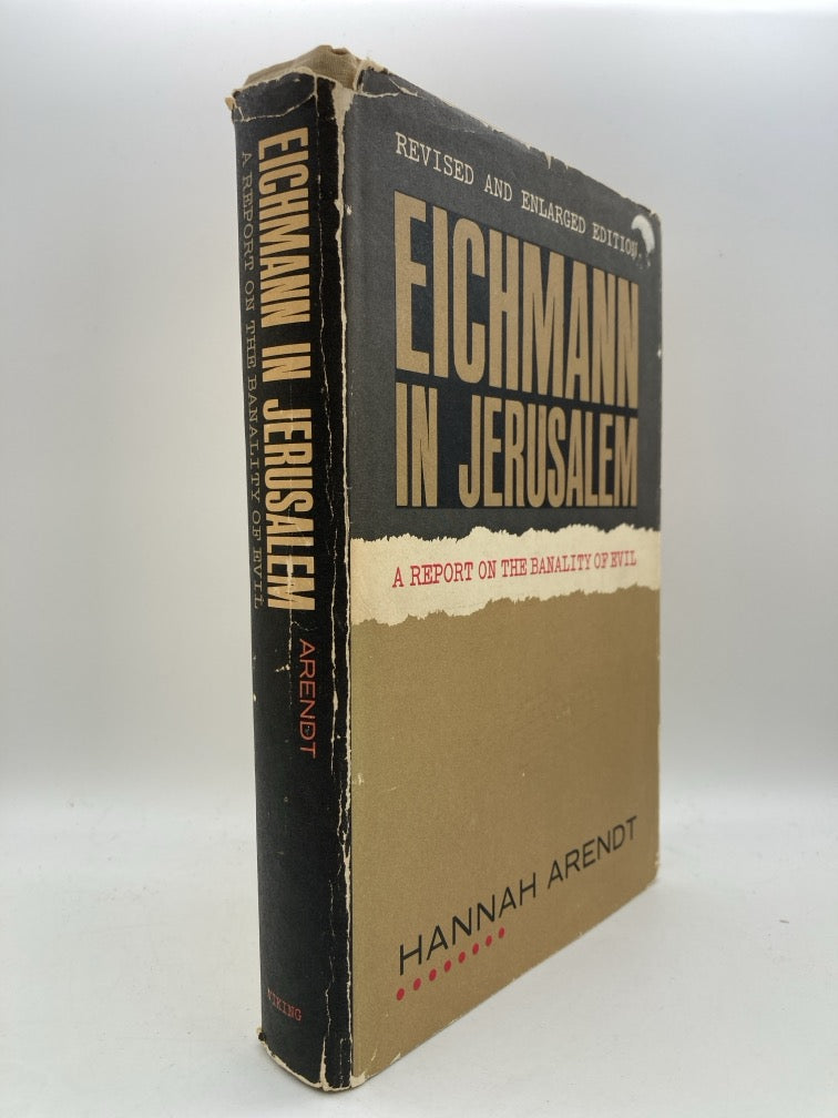Eichmann in Jerusalem: A Report on the Banality of Evil