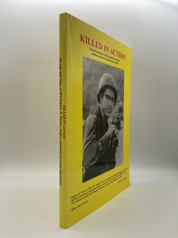 Killed in Action: The Life and Times of SP4 Stephen H. Warner