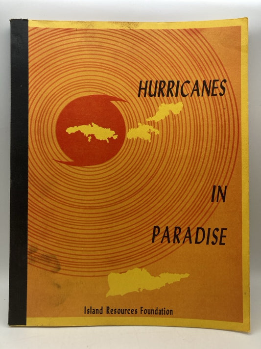 Hurricanes in Paradise: Perception and Reality of the Hurricane Hazard in the Virgin Islands