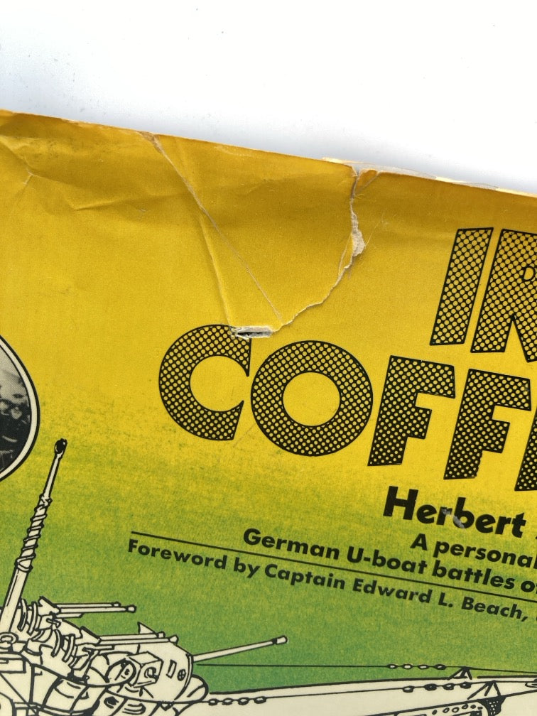 Iron Coffins: A Personal Account of the German U-Boat Battles of World War 2