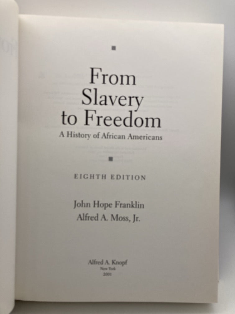 From Slavery to Freedom: A History of African Americans