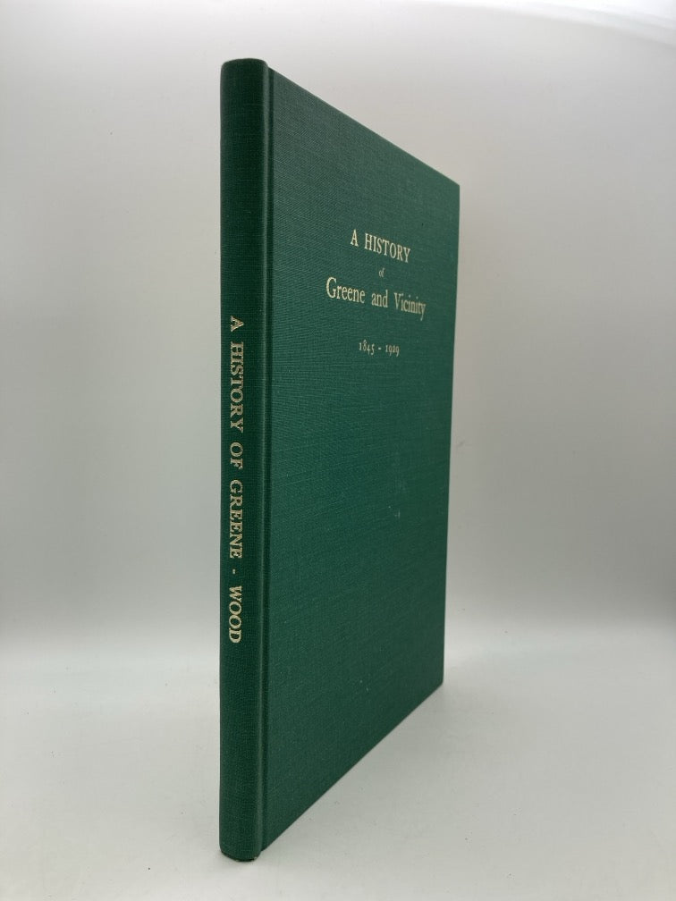 A History of Greene and Vicinity 1845-1929