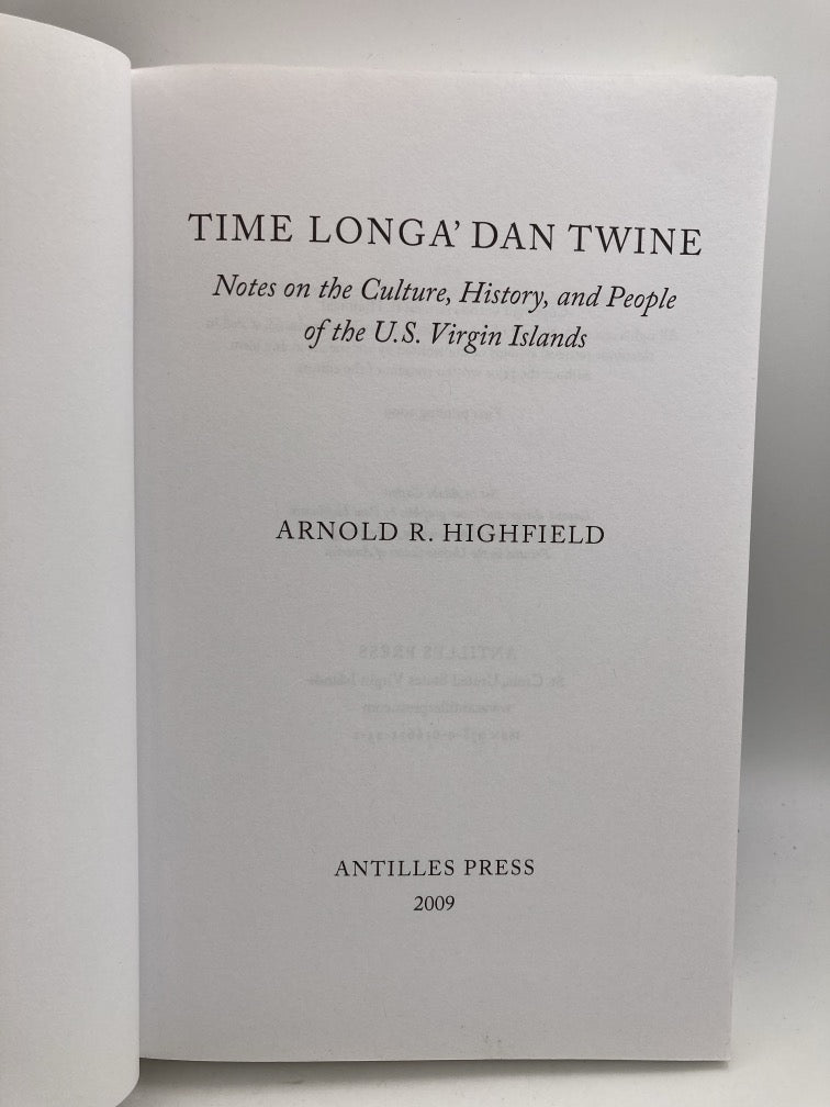 Time Longa' Dan Twine: Notes on the Culture, History and People of the U.S. Virgin Islands
