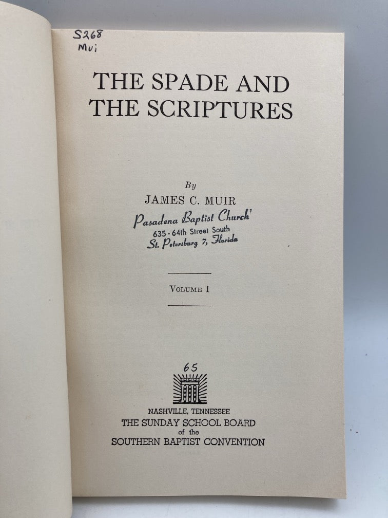 The Spade and the Scriptures: Volumes 1 & 2