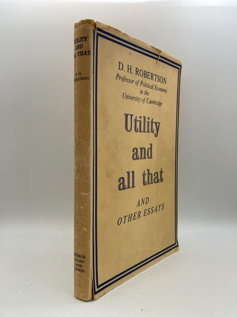 Utility and All That - And Other Essays