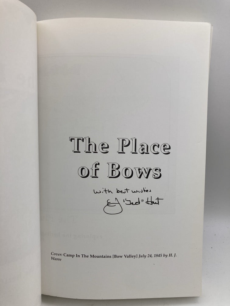 The Place of Bows: Exploring the Heritage of the Banff-Bow Valley (Part 1 to 1930)