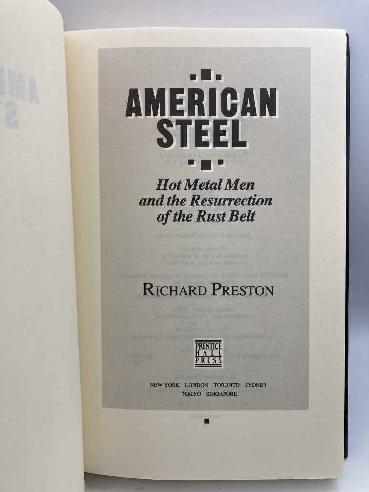 American Steel: Hot Metal Men and the Resurrection of the Rust Belt
