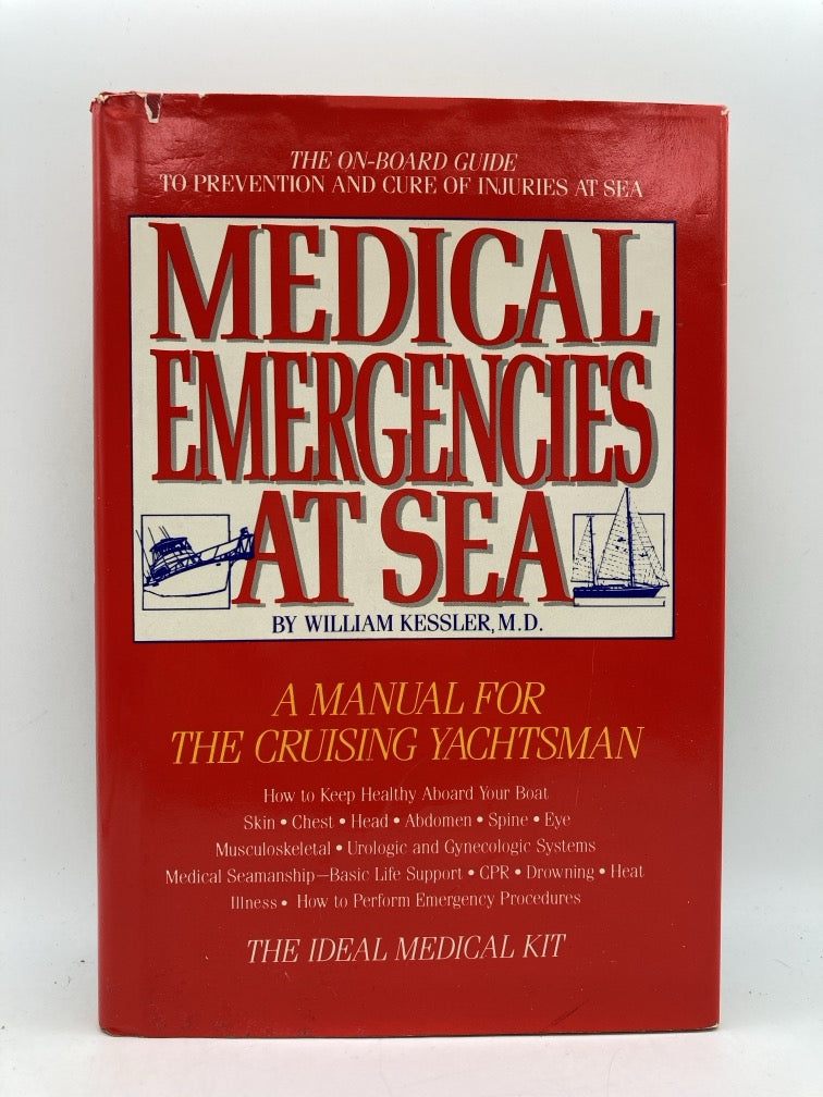 Medical Emergencies at Sea: A Manual for the Cruising Yachtsman