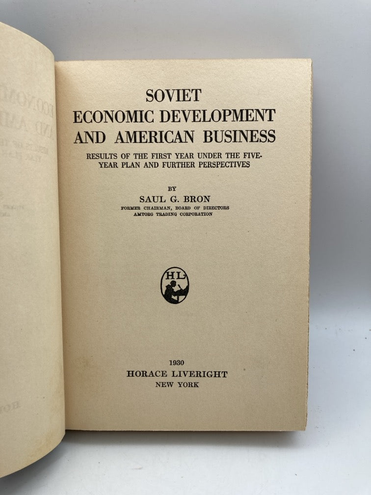 Soviet Economic Development and American Business: Results of the First Year Under the Five-Year Plan and Further Perspectives