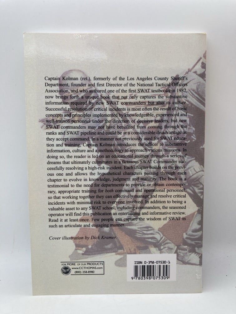 The Trials and Tribulations of Becoming a SWAT Commander