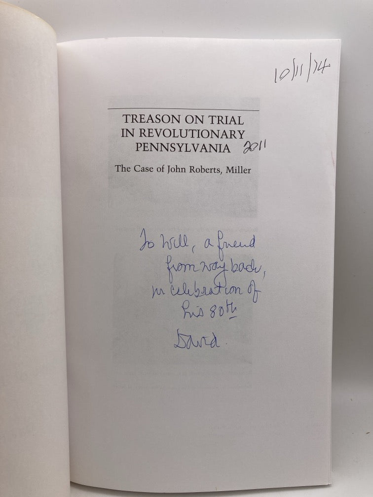 Treason on Trial in Revolutionary Pennsylvania: The Case of John Robers, Miller