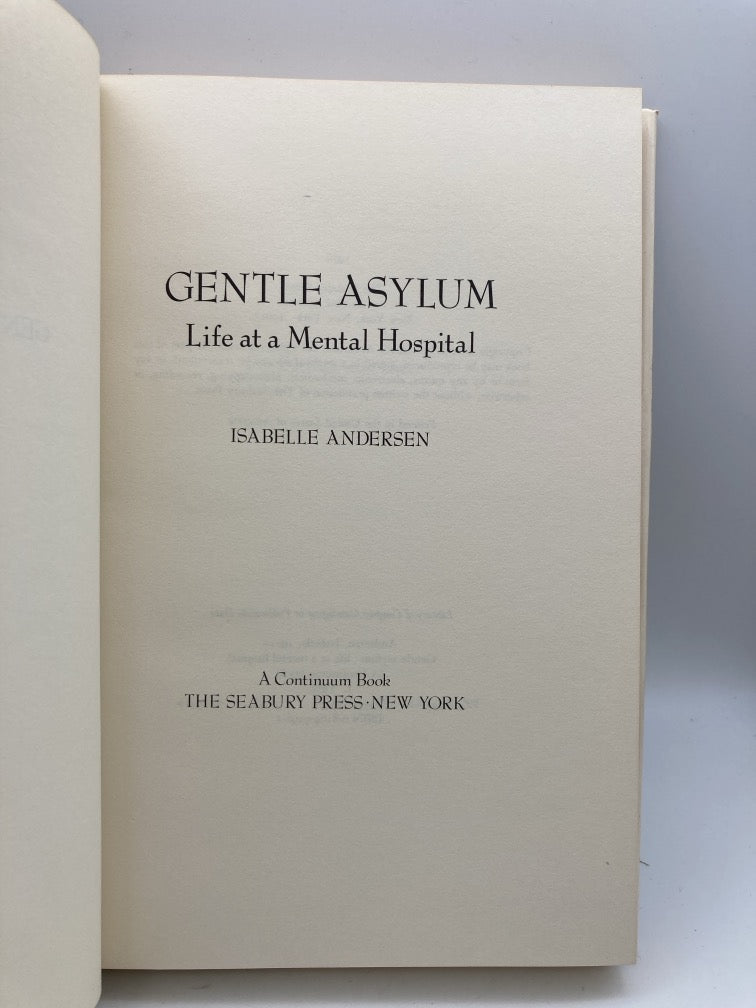 Gentle Asylum: Life at a Mental Hospital