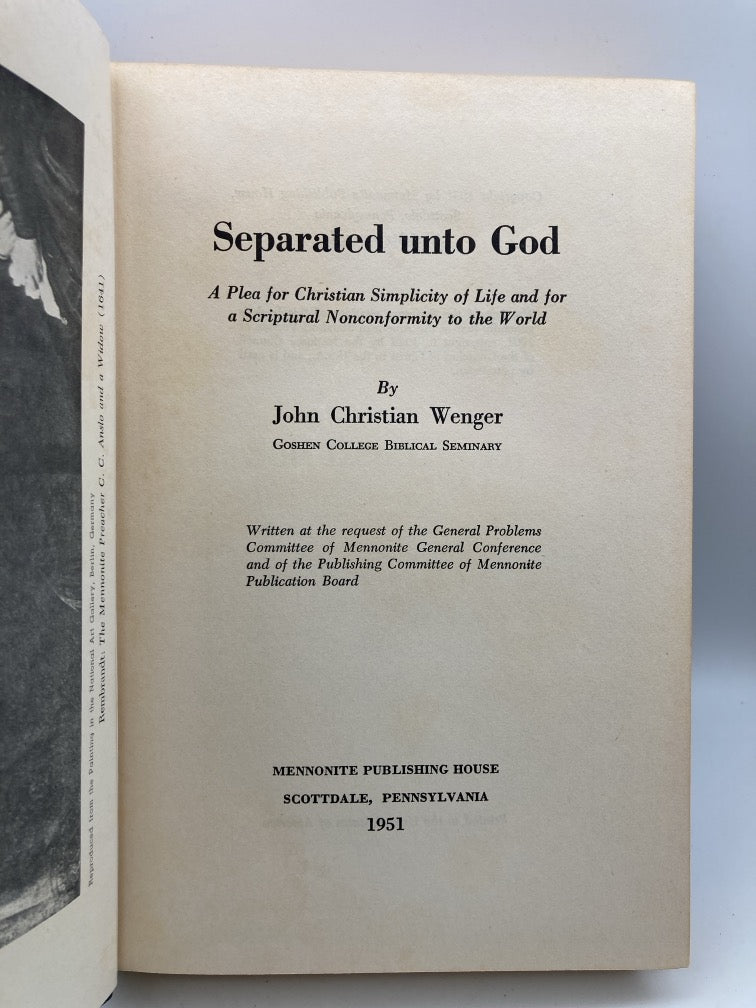 Separated Unto God: A Plea for Christian Simplicity of Life and for a Criptural Nonconformity to the World