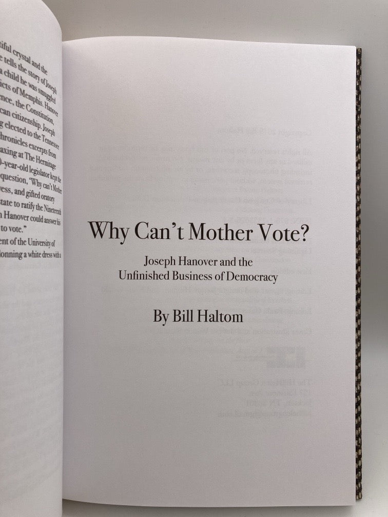 Why Can't Mother Vote? Joseph Hanover and the Unfinished Business of Democracy