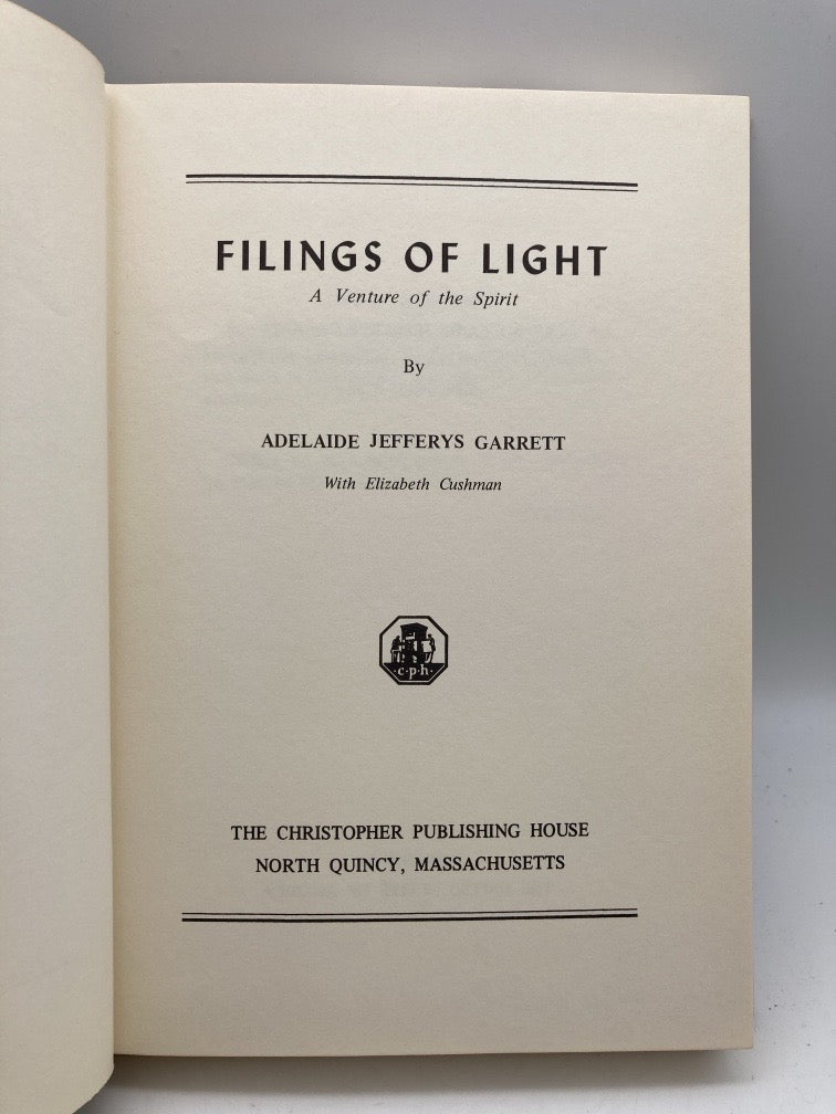 Filings of Light: A Venture of the Spirit (signed)