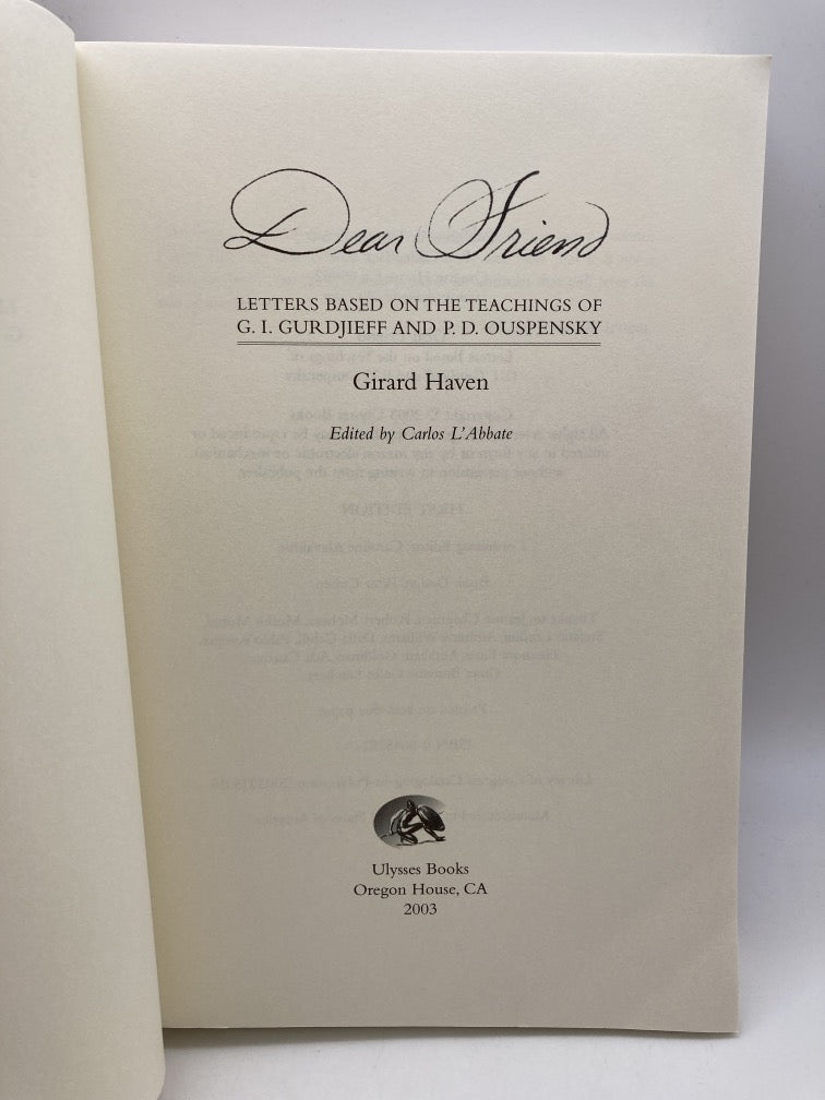 Dear Friend: Letters Based on the Teachings of G.I. Gurdjieff and P.D. Ouspenshy