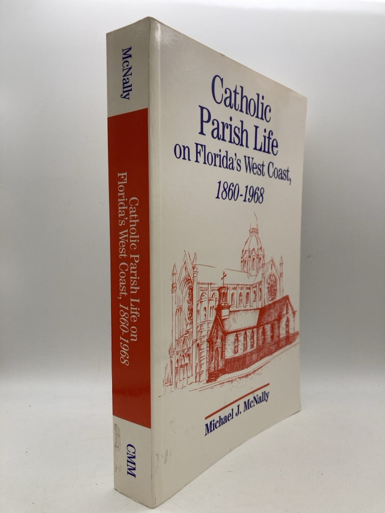 Catholic Parish Life on Florida's West Coast, 1860-1968