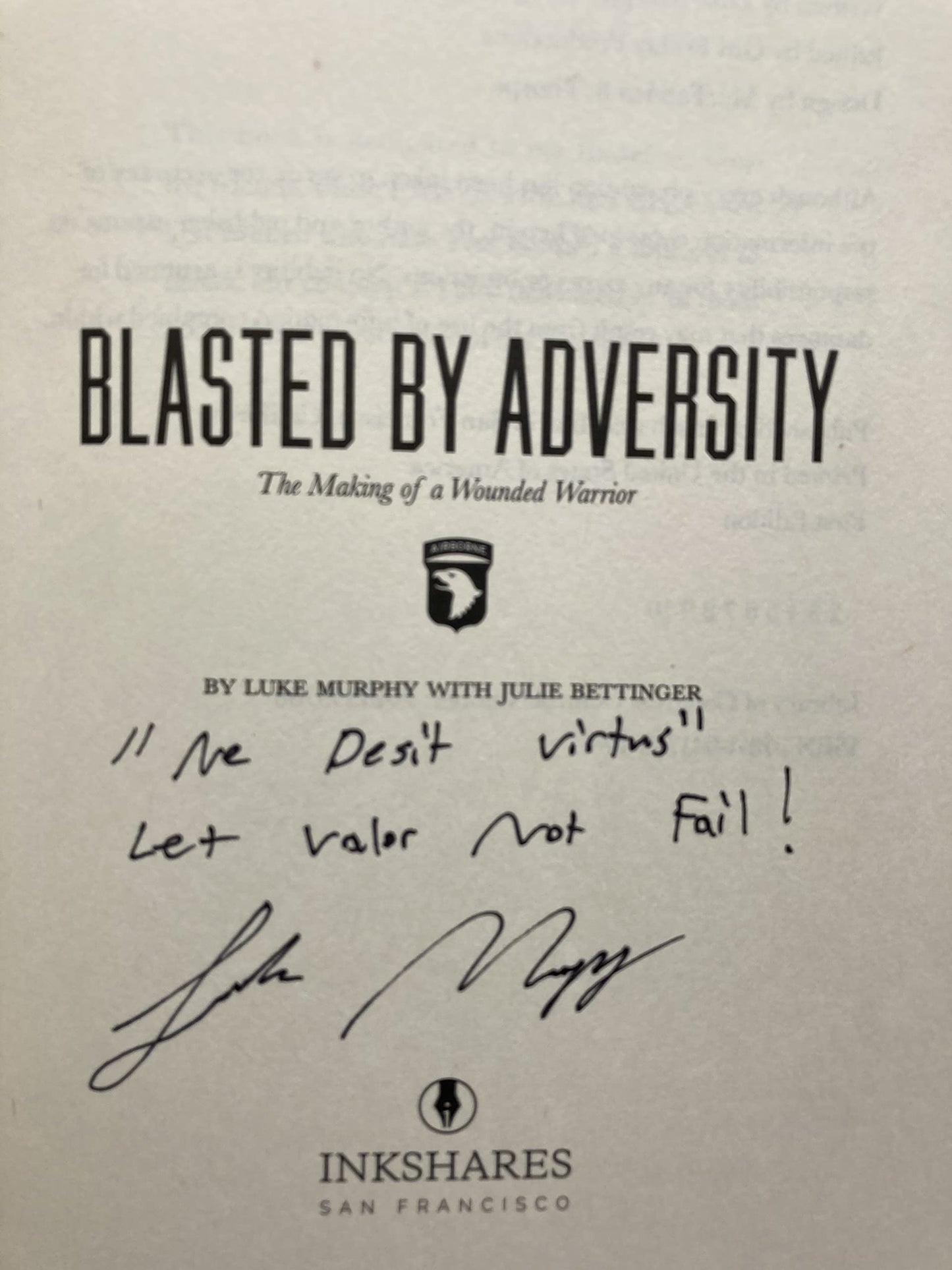 Blasted By Adversity: The Making of a Wounded Warrior