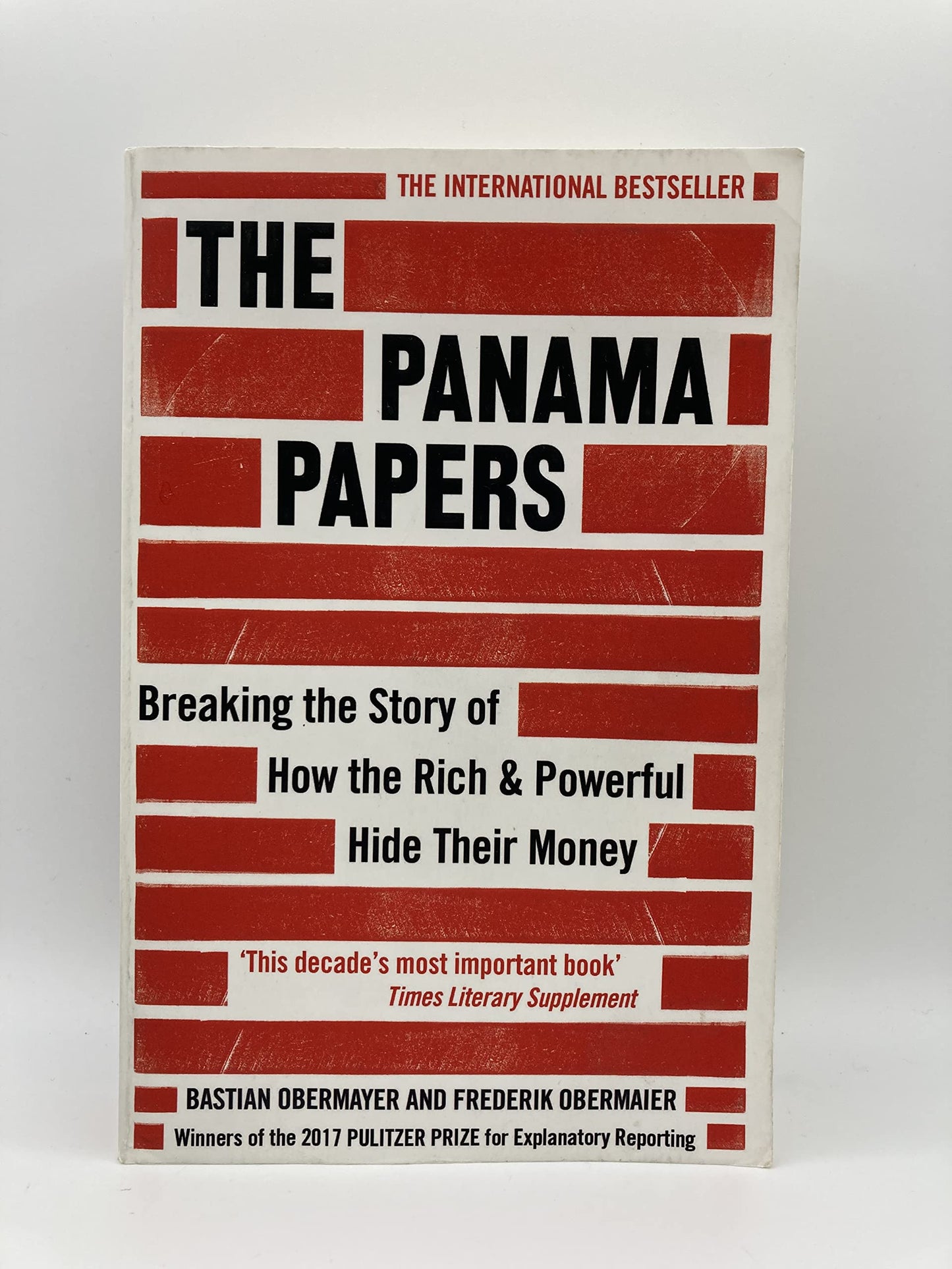 The Panama Papers: Breaking the Story of How the Rich and Powerful Hide Their Money