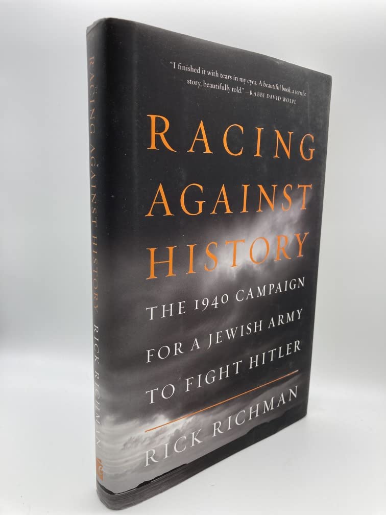 Racing Against History: The 1940 Campaign for a Jewish Army to Fight Hitler