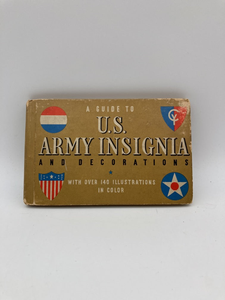 A guide to U.S. Army Insignia and Decorations