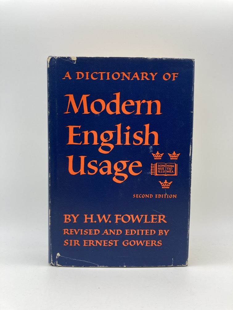 A Dictionary of Modern English Usage: Second Edition