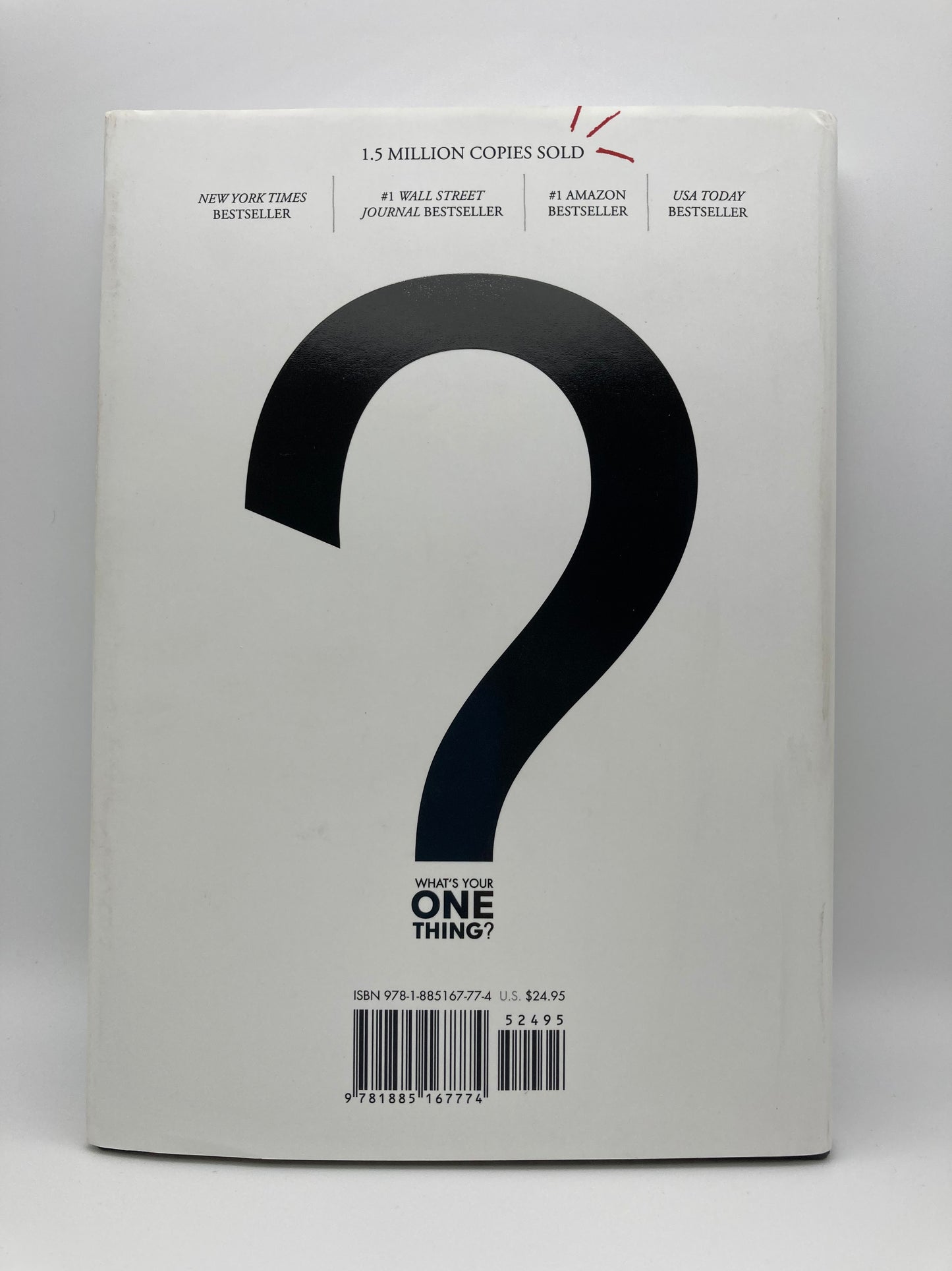 The ONE Thing: The Surprisingly Simple Truth About Extraordinary Results