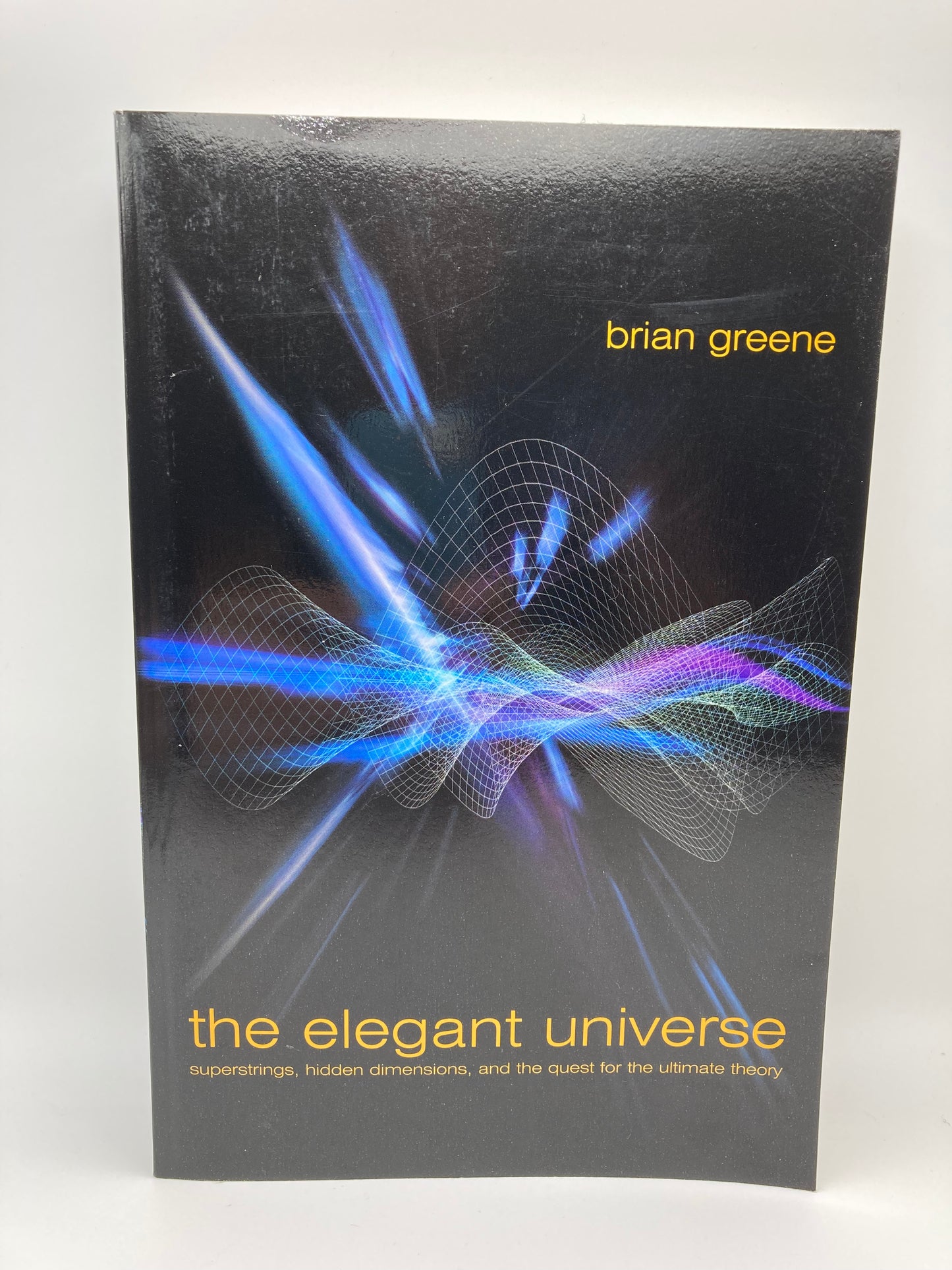 The Elegant Universe: Superstrings, Hidden Dimensions and the Quest for the Ultimate Theory