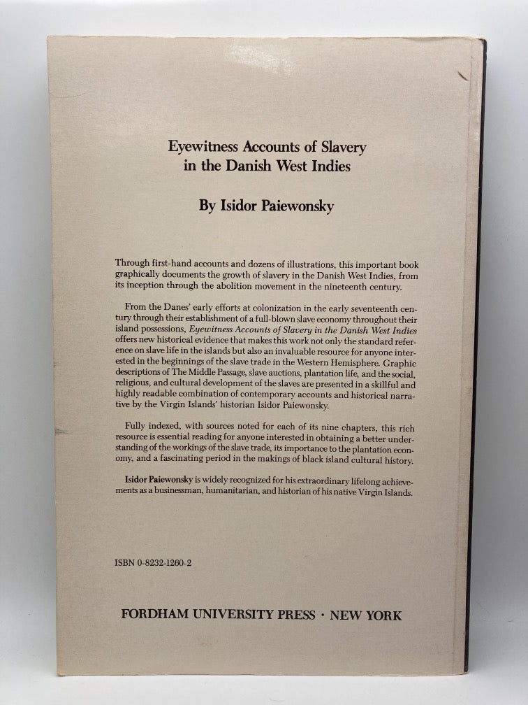 Eyewitness Accounts of Slavery in the Danish West Indies