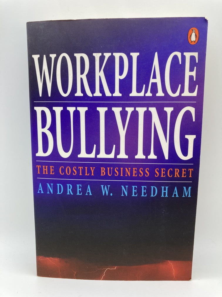 Workplace Bullying: A Costly Business Secret