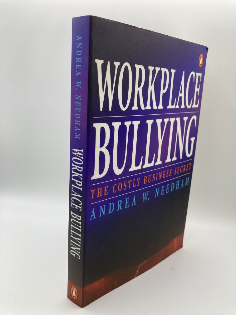 Workplace Bullying: A Costly Business Secret